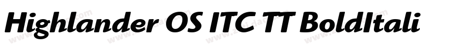 Highlander OS ITC TT BoldItalic字体转换